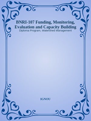 BNRI-107 Funding, Monitoring, Evaluation and Capacity Building